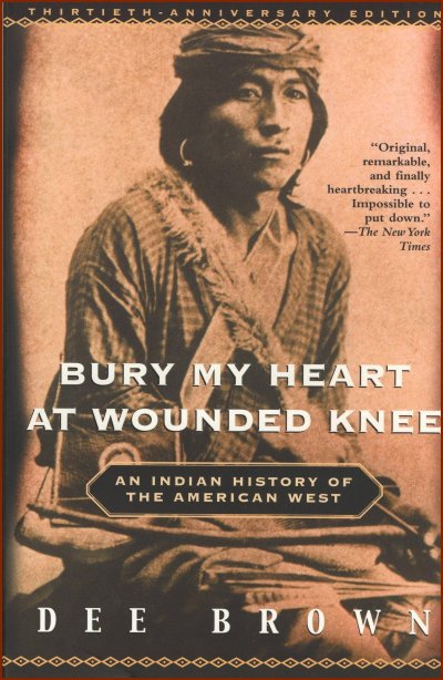 Bury My Heart at Wounded Knee